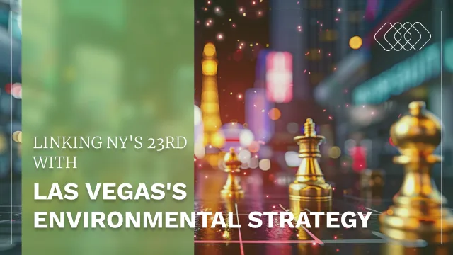 Linking Las Vegas's Environmental Strategy with NY's 23rd
